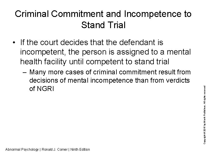 Criminal Commitment and Incompetence to Stand Trial – Many more cases of criminal commitment