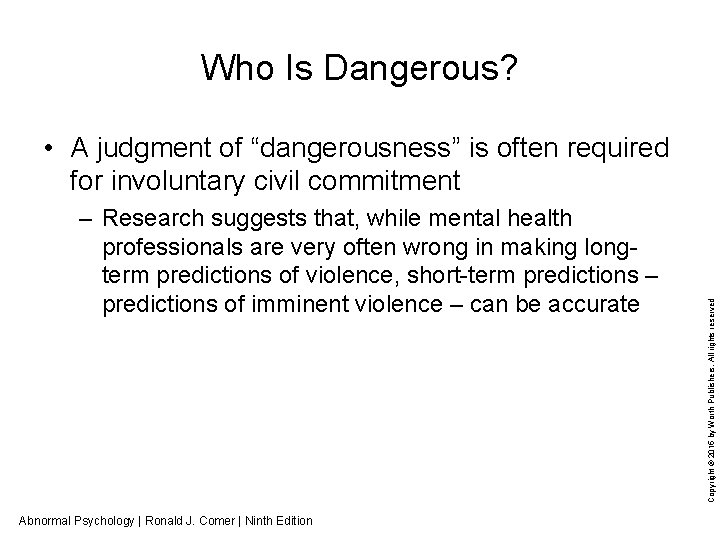 Who Is Dangerous? – Research suggests that, while mental health professionals are very often