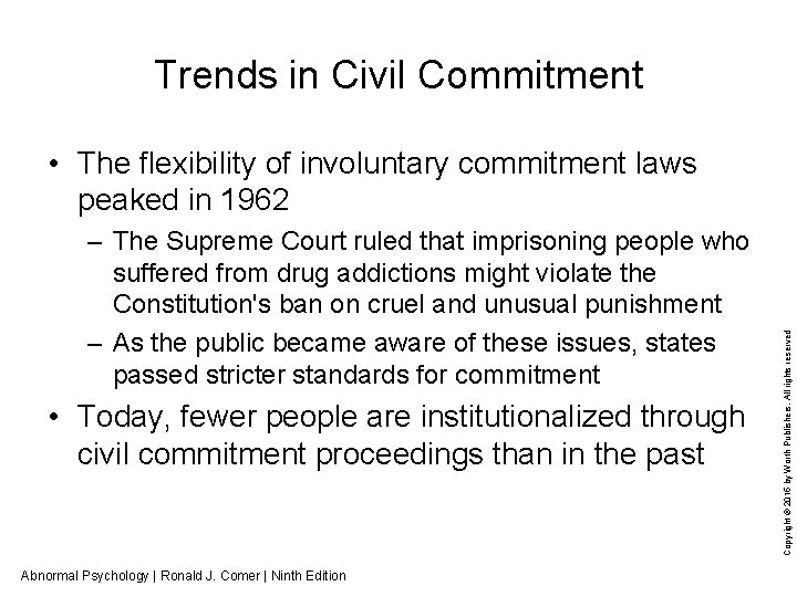 Trends in Civil Commitment – The Supreme Court ruled that imprisoning people who suffered