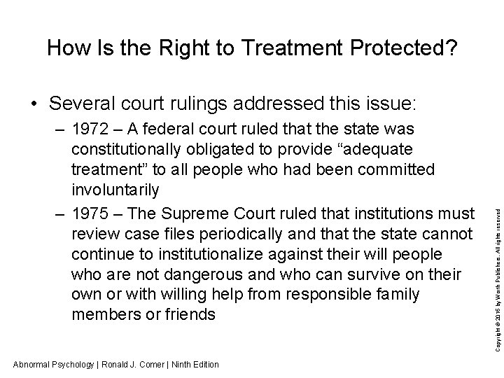 How Is the Right to Treatment Protected? – 1972 – A federal court ruled