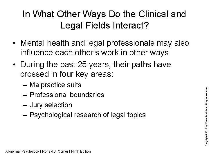 In What Other Ways Do the Clinical and Legal Fields Interact? – – Malpractice