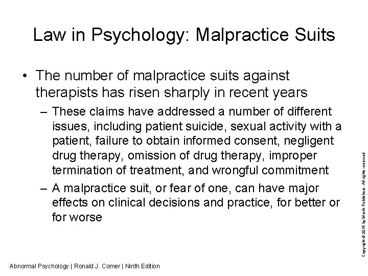 Law in Psychology: Malpractice Suits – These claims have addressed a number of different