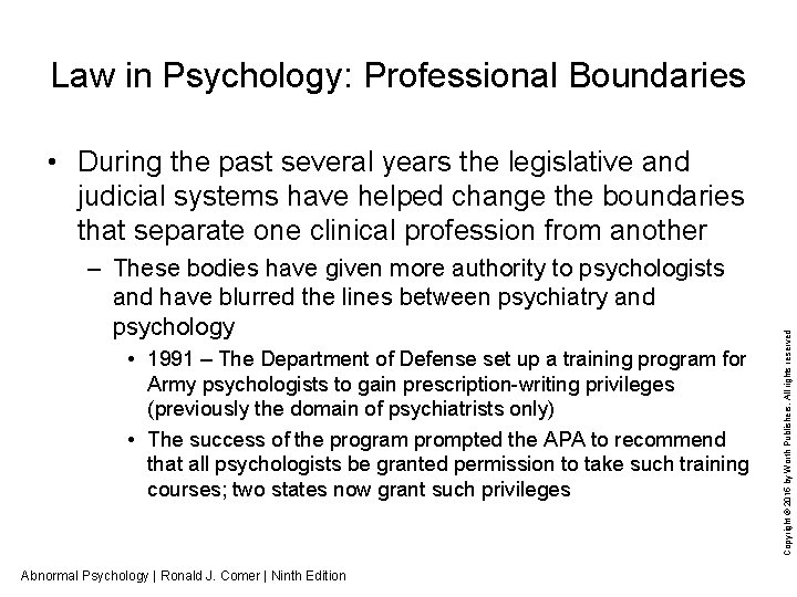 Law in Psychology: Professional Boundaries – These bodies have given more authority to psychologists