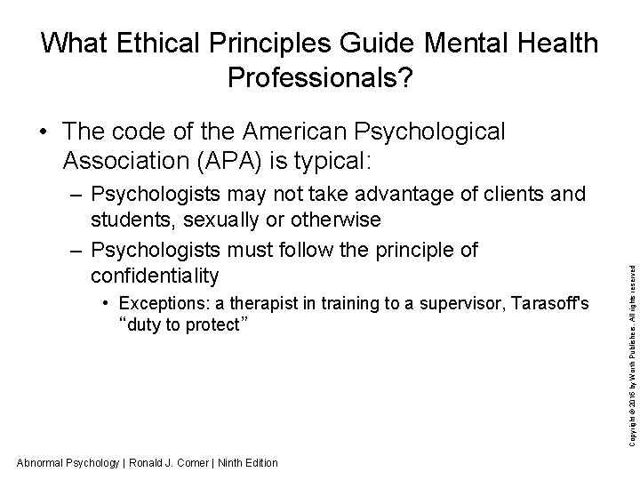 What Ethical Principles Guide Mental Health Professionals? – Psychologists may not take advantage of