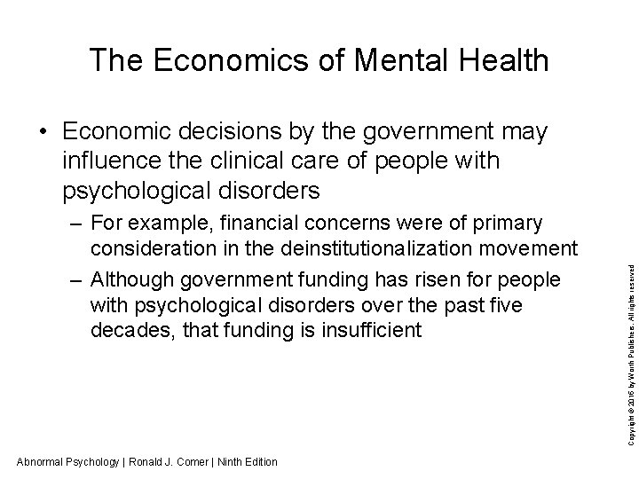 The Economics of Mental Health – For example, financial concerns were of primary consideration