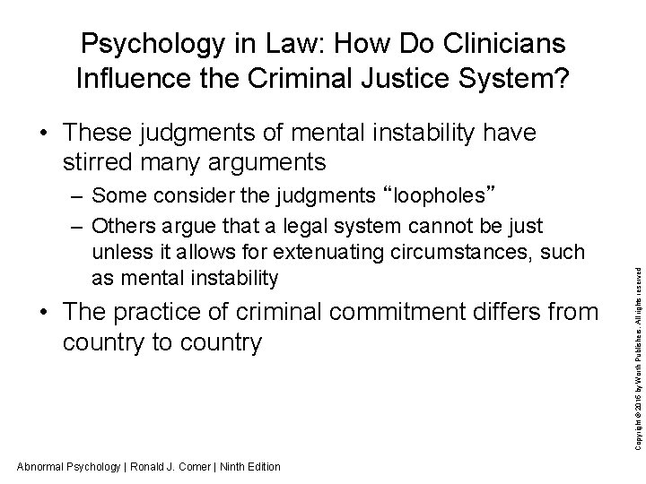 Psychology in Law: How Do Clinicians Influence the Criminal Justice System? – Some consider