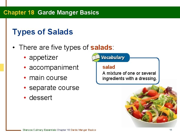 Chapter 18 Garde Manger Basics Types of Salads • There are five types of