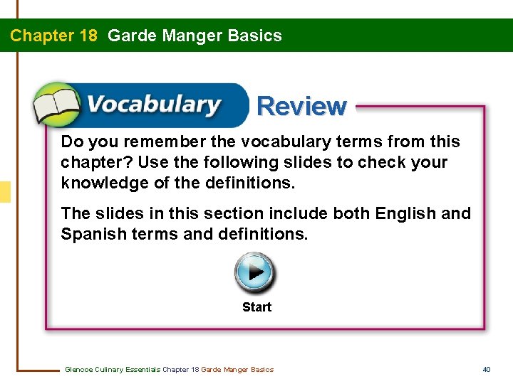 Chapter 18 Garde Manger Basics Review Do you remember the vocabulary terms from this