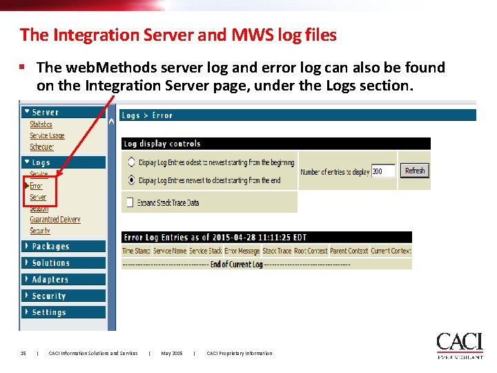 The Integration Server and MWS log files § The web. Methods server log and