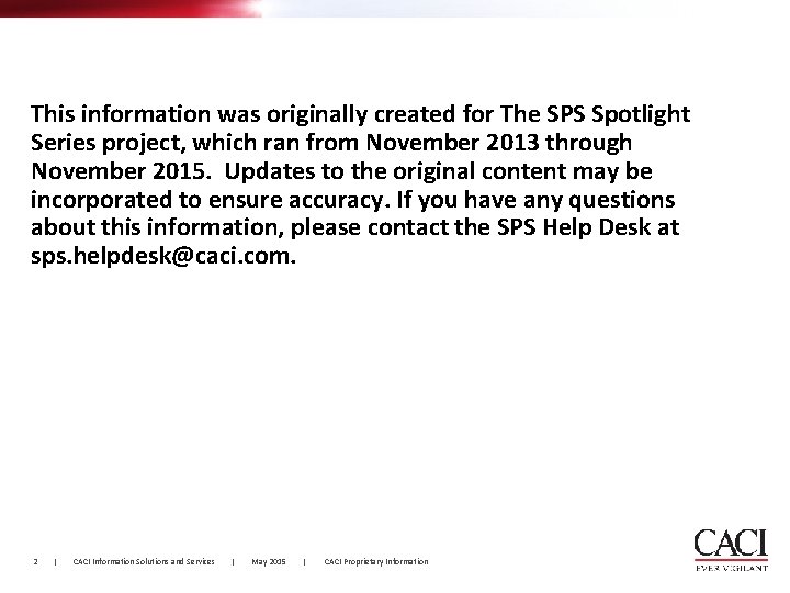 This information was originally created for The SPS Spotlight Series project, which ran from