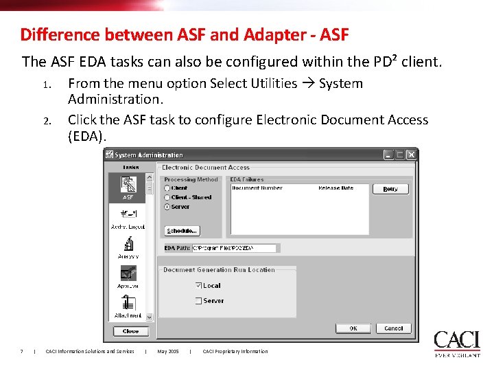 Difference between ASF and Adapter - ASF The ASF EDA tasks can also be