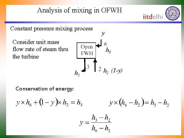 Analysis of mixing in OFWH Constant pressure mixing process Consider unit mass flow rate