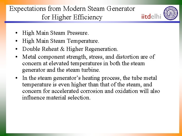 Expectations from Modern Steam Generator for Higher Efficiency • • High Main Steam Pressure.
