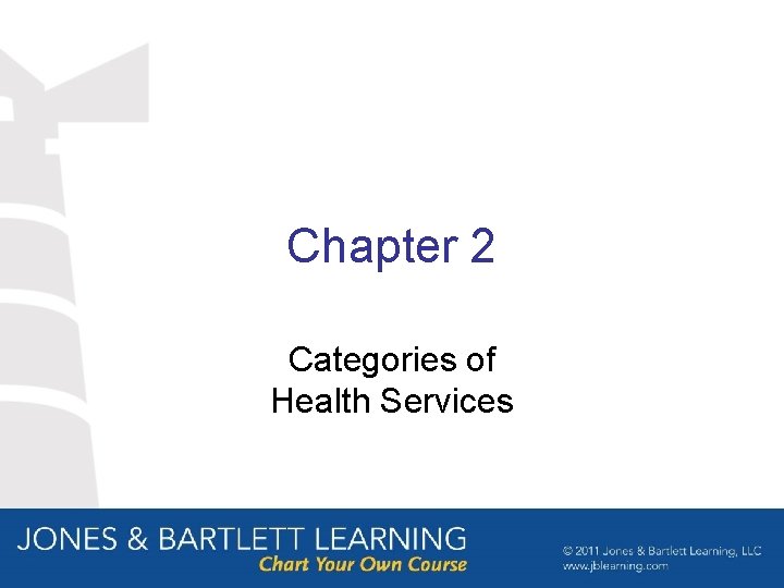 Chapter 2 Categories of Health Services 