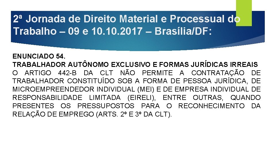 2ª Jornada de Direito Material e Processual do Trabalho – 09 e 10. 2017