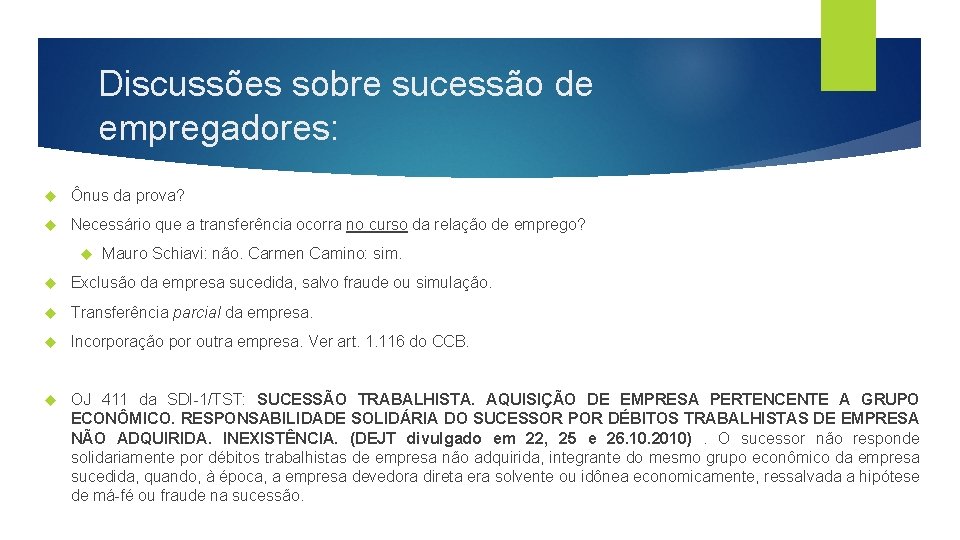 Discussões sobre sucessão de empregadores: Ônus da prova? Necessário que a transferência ocorra no