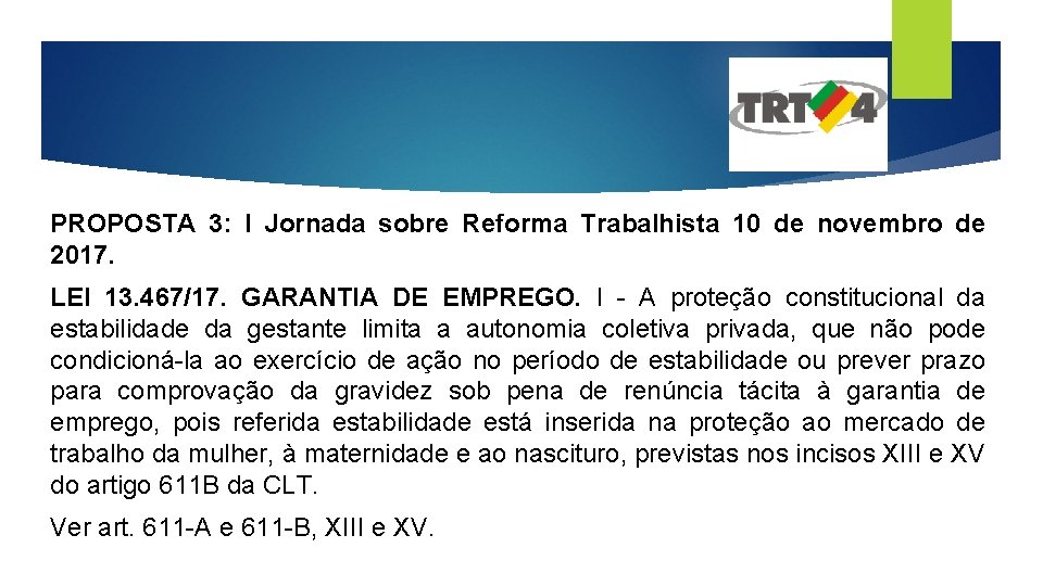 PROPOSTA 3: I Jornada sobre Reforma Trabalhista 10 de novembro de 2017. LEI 13.