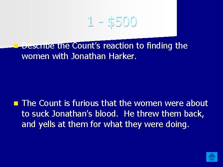 1 - $500 n Describe the Count’s reaction to finding the women with Jonathan