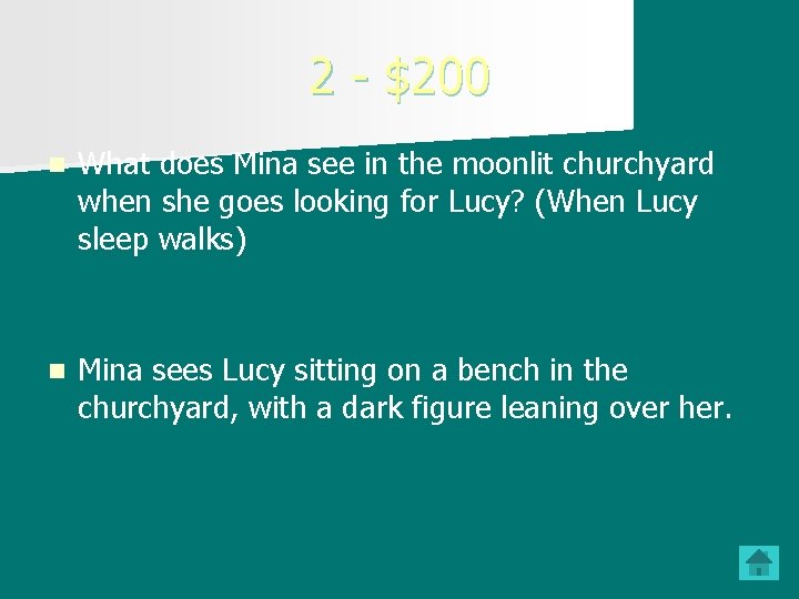 2 - $200 n What does Mina see in the moonlit churchyard when she