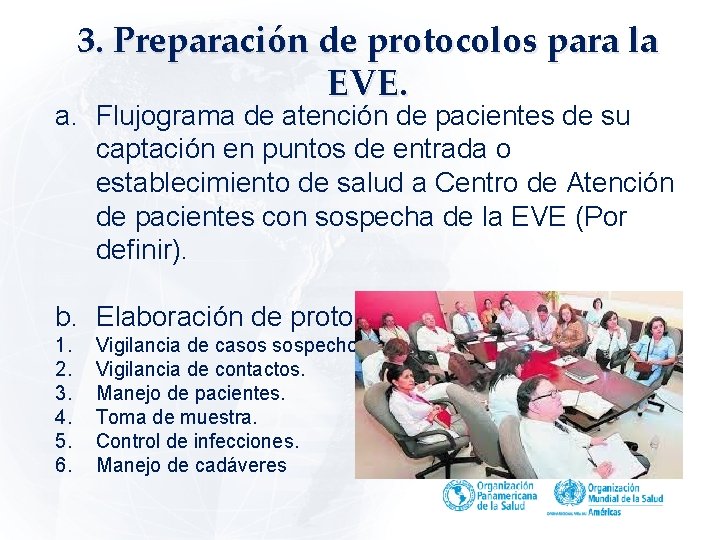 3. Preparación de protocolos para la EVE. a. Flujograma de atención de pacientes de