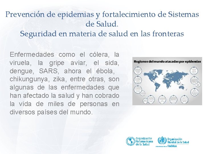 Prevención de epidemias y fortalecimiento de Sistemas de Salud. Seguridad en materia de salud