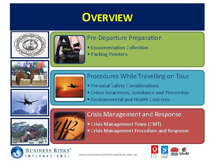 OVERVIEW Pre-Departure Preparation • Documentation Collection • Packing Pointers Procedures While Travelling on Tour