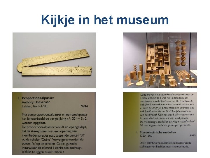 Kijkje in het museum 