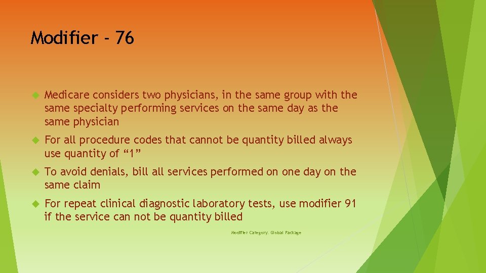 Modifier - 76 Medicare considers two physicians, in the same group with the same