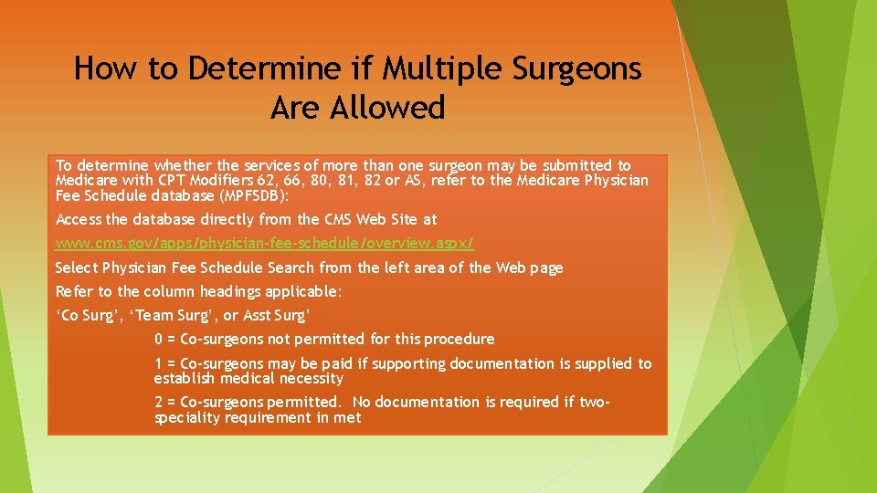 How to Determine if Multiple Surgeons Are Allowed To determine whether the services of