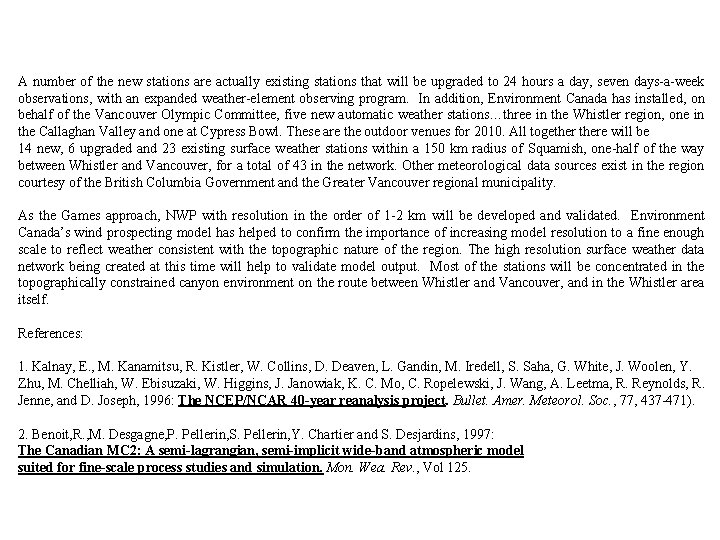 A number of the new stations are actually existing stations that will be upgraded