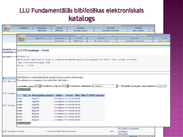 LLU Fundamentālās bibliotēkas elektroniskais katalogs LLU Fundamentālā bibliotēka, Sarmīte Palma 