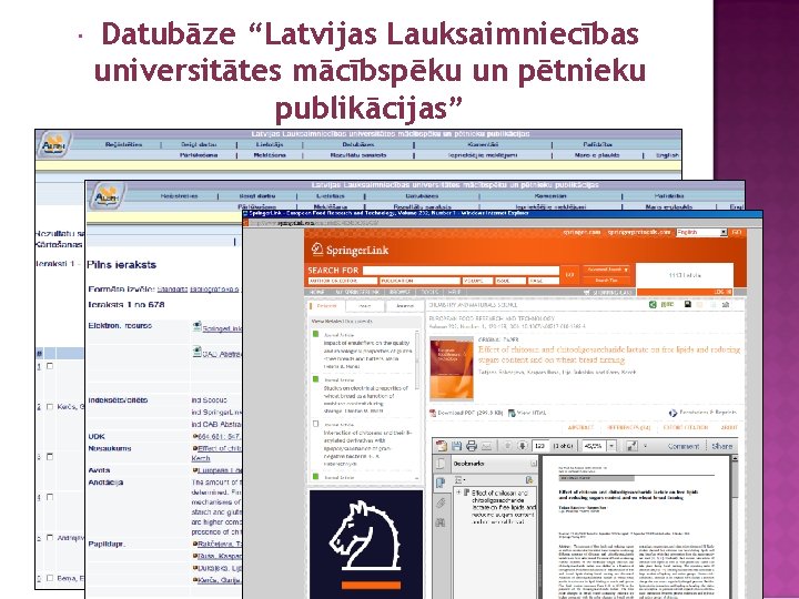  Datubāze “Latvijas Lauksaimniecības universitātes mācībspēku un pētnieku publikācijas” LLU Fundamentālā bibliotēka, Sarmīte Palma