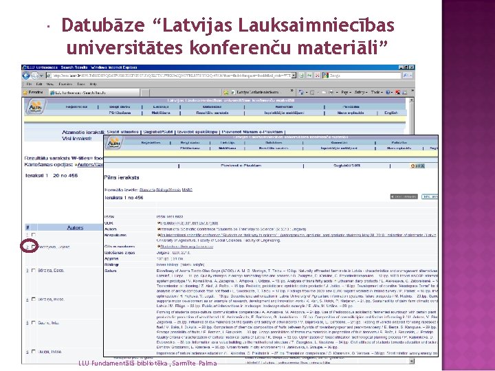  Datubāze “Latvijas Lauksaimniecības universitātes konferenču materiāli” LLU Fundamentālā bibliotēka, Sarmīte Palma 