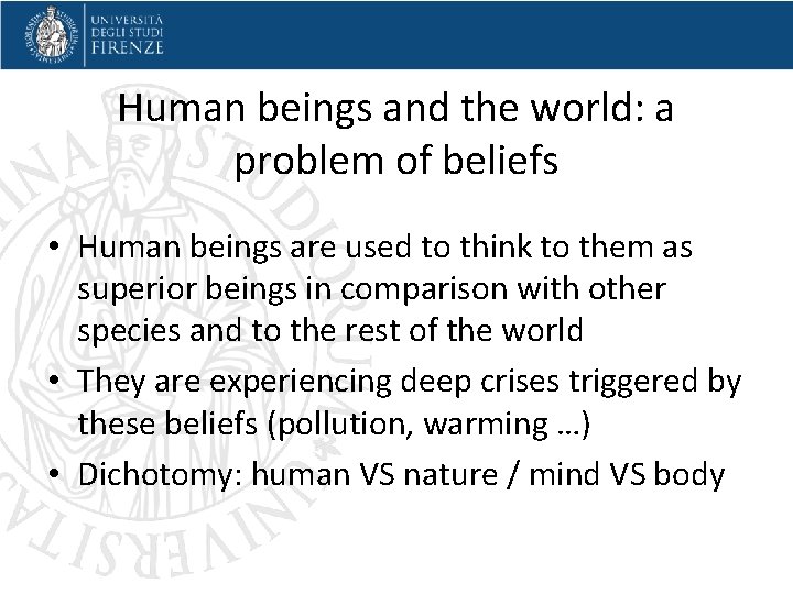 Human beings and the world: a problem of beliefs • Human beings are used