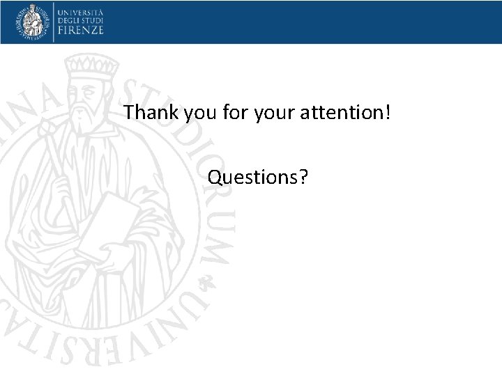 Thank you for your attention! Questions? 