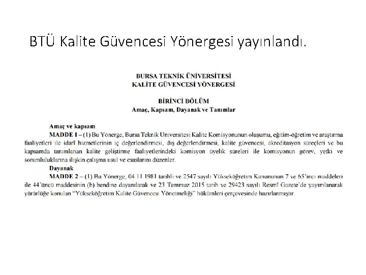BTÜ Kalite Güvencesi Yönergesi yayınlandı. 
