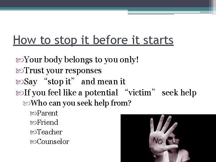How to stop it before it starts Your body belongs to you only! Trust
