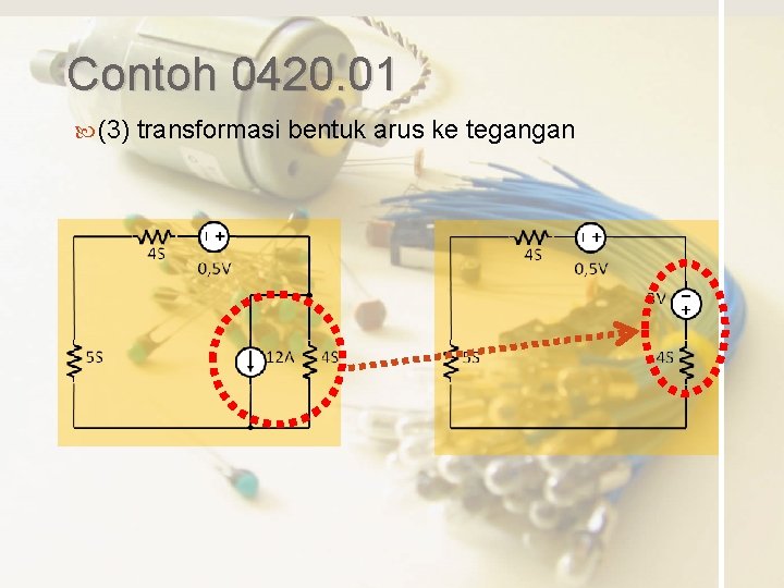 Contoh 0420. 01 (3) transformasi bentuk arus ke tegangan 