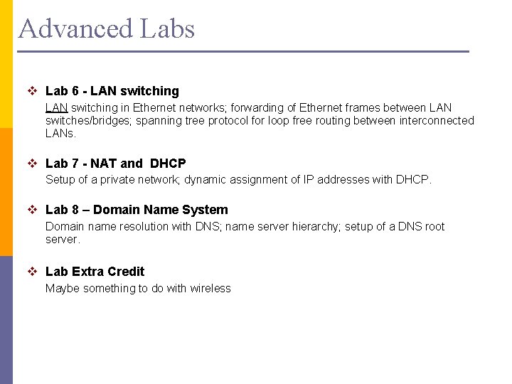 Advanced Labs v Lab 6 - LAN switching in Ethernet networks; forwarding of Ethernet