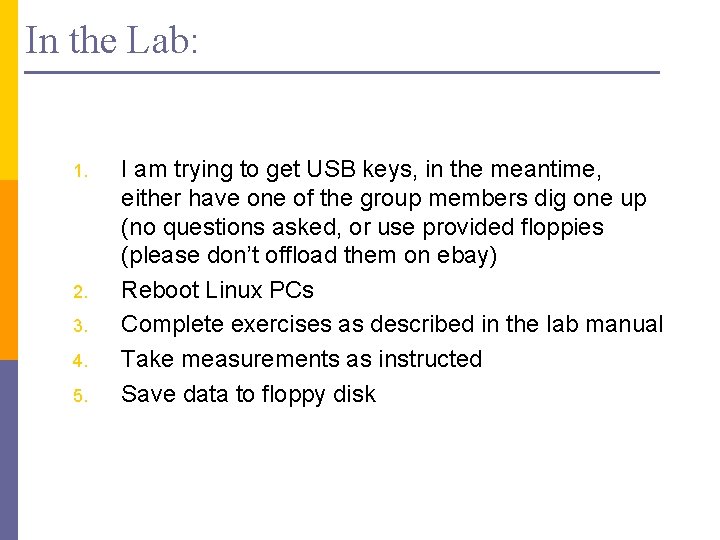 In the Lab: 1. 2. 3. 4. 5. I am trying to get USB