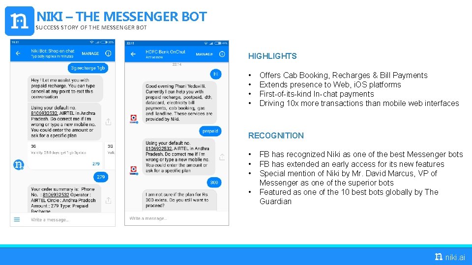 NIKI – THE MESSENGER BOT SUCCESS STORY OF THE MESSENGER BOT HIGHLIGHTS • •