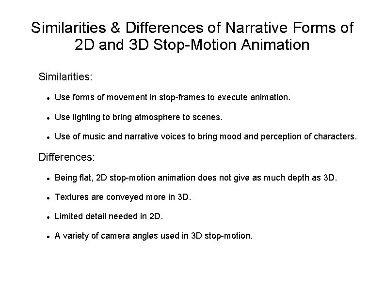 Similarities & Differences of Narrative Forms of 2 D and 3 D Stop-Motion Animation