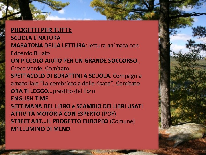 PROGETTI PER TUTTI: SCUOLA E NATURA MARATONA DELLA LETTURA: lettura animata con Edoardo Billato