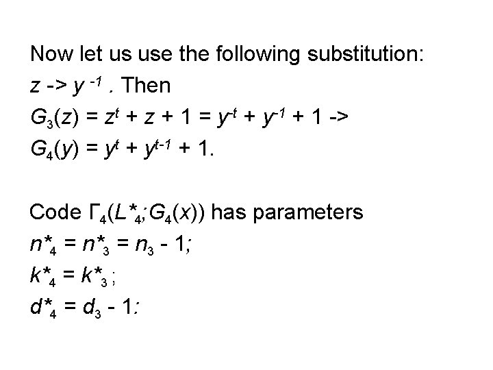 Now let us use the following substitution: z -> y -1. Then G 3(z) Now let us use the following substitution: z -> y -1. Then G 3(z)