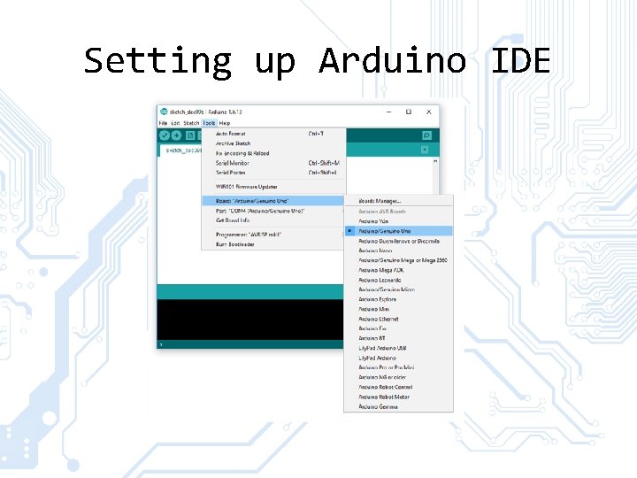 Setting up Arduino IDE Setting up Arduino IDE
