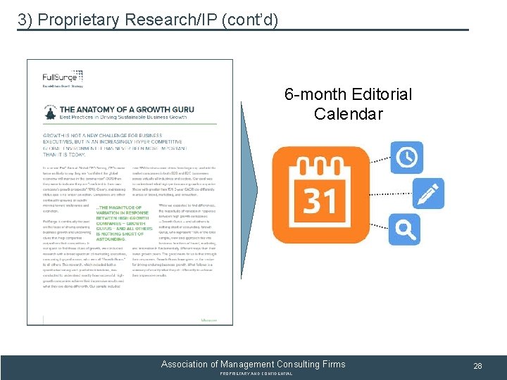 SUBSECTION TITLE 3) Proprietary Research/IP (cont’d) 6 -month Editorial Calendar Association of Management Consulting