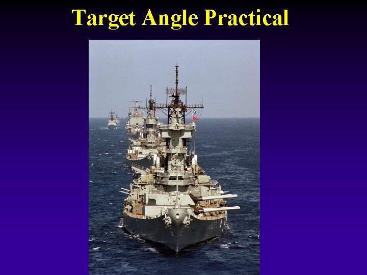Target Angle Practical 