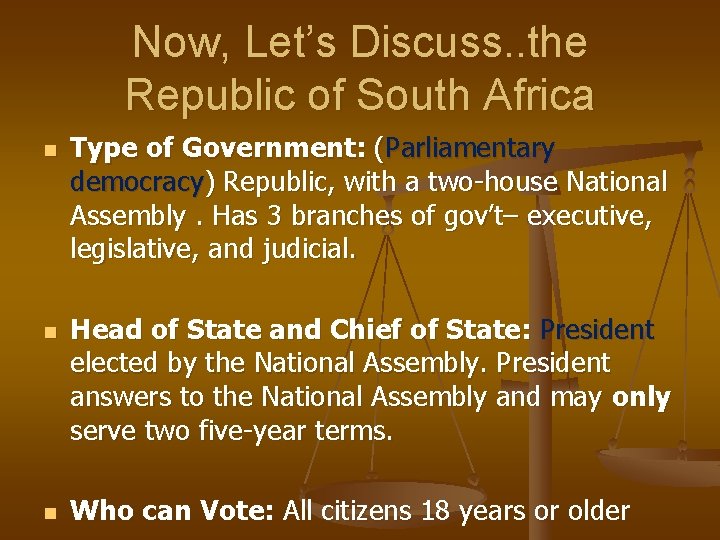 Now, Let’s Discuss. . the Republic of South Africa n n n Type of