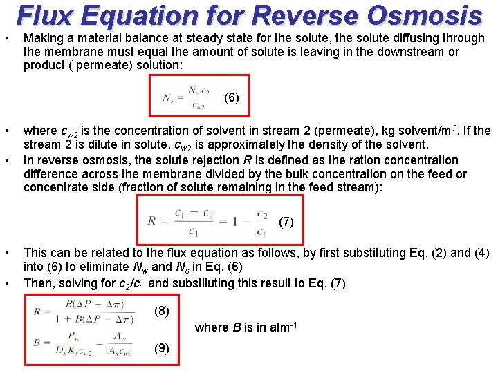  • Flux Equation for Reverse Osmosis Making a material balance at steady state