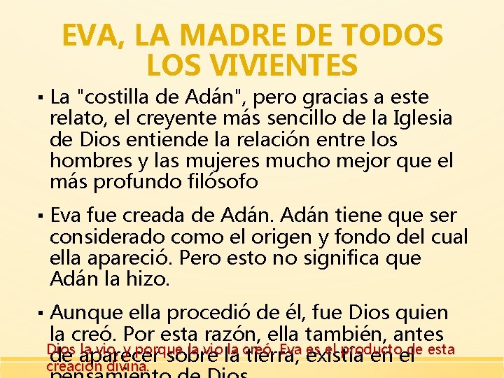 EVA, LA MADRE DE TODOS LOS VIVIENTES ▪ La "costilla de Adán", pero gracias